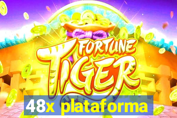 48x plataforma
